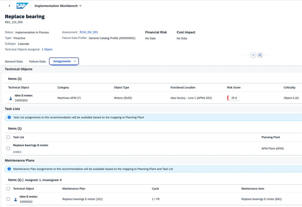 Een SAP-interface toont asset management-details voor het vervangen van een lager, met informatie over technische objecten, onderhoudsplannen en taken binnen de SAP-technologie software-omgeving voor efficiënt onderhoudsbeheer. **Tekst in de afbeelding:** < SAP Implementation Workbench Replace bearing REC_CO_005 Status: Implementation in Process Assessment: RCM_EM_001 Financial Risk Cost Impact Type: Proactive Failure Data Profile: General Catalog Profile (000000001) No Data No Data Subtype: Calendar Technical Objects Assigned: 1 Object General Data Failure Data Assignments Technical Objects Items (1) Technical Object Category Object Type Functional Location Risk Score Criticality Ideo E-motor. 10000202 Machines APM (Y) Motors (9100) Ideo factory - Line 1 (APM1-001) 25.0 Object A (A) Task Lists Task List assignments to this recommendation will be available based on the mapping to Planning Plant Items (1) Task List Planning Plant Replace bearings E-motor A/68/2 APM Plant (APM) Maintenance Plans Maintenance Plan assignments to this recommendation will be available based on the mapping to Planning Plant and Task List Items (1) | Assigned: 1, Unassigned: 0 Technical Object Maintenance Plan Cycle Maintenance Item Ideo E-motor. 10000202 Replace bearings E-motor (321) 1 / YR Replace bearings E-motor (661)