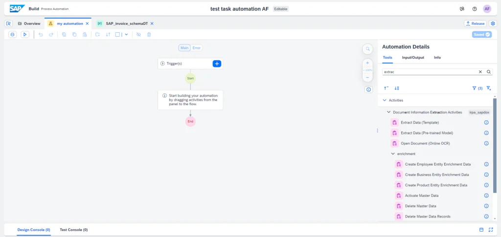 Een SAP Build-workfloweditor toont automatiseringsactiviteiten in een zijbalk met SAP technology, terwijl in het centrale paneel een 'Start'- en 'End'-proces met een lege 'Trigger(s)'-container wordt weergegeven. **Tekst in afbeelding:** SAP Build Process Automation, test task automation AF, Editable, Overview, my automation, SAP_invoice_schemaDT, Release, Saved, Automation Details, Tools, Input/Output, Info, extrac, Activities, Document Information Extraction Activities, irpa_sapdox, Extract Data (Template), Extract Data (Pre-trained Model), Open Document (Online OCR), enrichment, Create Employee Entity Enrichment Data, Create Business Entity Enrichment Data, Create Product Entity Enrichment Data, Activate Master Data, Delete Master Data, Delete Master Data Records, Main, Error, Trigger(s), Start, Start building your automation by dragging activities from the panel to the flow., End, Design Console (0), Test Console (0).