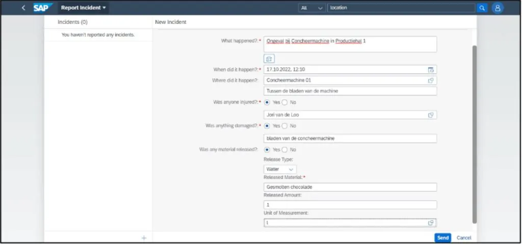 Een SAP-interface voor asset management toont een ingevuld incidentrapportformulier met details over een ongeval met een concheermachine, inclusief meldingen van letsel, schade en het lekken van gesmolten chocolade. Tekst in afbeelding: Report Incident All location Incidents (0) You haven't reported any incidents. New Incident What happened?: * Ongeval bij Concheermachine in Productiehal 1 When did it happen?: * 17.10.2022, 12:10 Where did it happen?: Concheermachine 01 Tussen de bladen van de machine Was anyone injured?: * Yes No Jori van de Loo Was anything damaged?: * Yes No bladen van de concheermachine Was any material released?: * Yes No Release Type: Water Released Material: * Gesmolten chocolade Released Amount: 1 Unit of Measurement: l Send Cancel